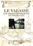 Le Valasse - Abbaye Cistercienne (2008) De Jacques Le Maho Alain Avenel - Kunst