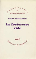 La Forteresse Vide (1982) De Bruno Bettelheim - Psychology/Philosophy