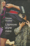 L'épreuve D'une Mère (1996) De Steven Mosher - Sonstige & Ohne Zuordnung