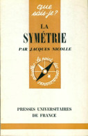 La Symétrie (1957) De Jacques Nicolle - Wissenschaft