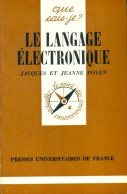 Le Langage électronique (1980) De Jacques Poyen - Sciences