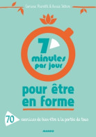 7 Minutes Par Jour Pour être En Forme : 70 Exercices De Bien-être à La Portée De Tous (2017) De Corinne Pie - Gezondheid