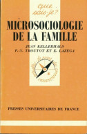 Microsociologie De La Famille (1984) De Emmanuel Kellerhals - Wetenschap