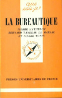 La Bureautique (1982) De Pierre Collectif ; Tonin - Economía