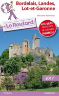Bordelais, Landes, Lot Et Garonne 2017 (2017) De Collectif - Turismo