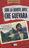 Sur La Route Avec Che Guevara (2005) De Alberto Granado - Biographie