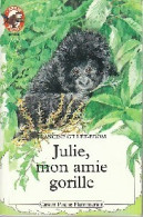 Julie, Mon Amie Gorille (1990) De Francine Gillet-Edom - Altri & Non Classificati