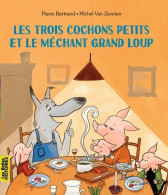 Les Trois Cochons Petits Et Le Méchant Grand Loup (2015) De Pierre Bertrand - Altri & Non Classificati