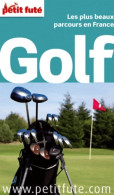 GOLF 2012-2013 PETIT FUTE : LES PLUS BEAUX PARCOURS EN France (2012) De Labourdette J. And Alter - Sport