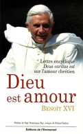 Dieu Est Amour : Lettre Encyclique Deus Caritas Est Sur L'amour Chrétien (2006) De Benoît XVI - Godsdienst