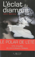 Léclat Du Diamant (2009) De John Marcus - Sonstige & Ohne Zuordnung