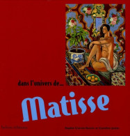 Dans L'univers De ... Matisse (2005) De Sophie Comte-surcin - Altri & Non Classificati