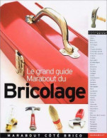 Le Grand Guide Marabout Du Bricolage (2004) De Collectif - Basteln