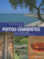 Le Poitou-Charentes à Coeur (2009) De Patrick Béguier - Tourism