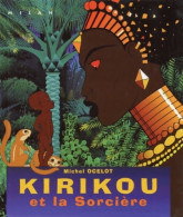 Kirikou Et La Sorcière (1999) De Ocelot-m - Altri & Non Classificati