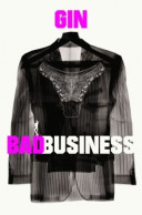 Bad Business (2006) De Gin - Other & Unclassified