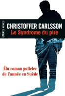 Le Syndrome Du Pire (2015) De Christoffer Carlsson - Autres & Non Classés