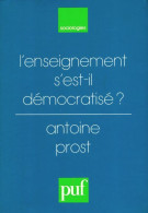 L'enseignement S'est Il Démocratisé ? (1986) De A. Prost - Unclassified