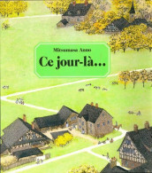 Ce Jour-là (2009) De Mitsumasa Anno - Altri & Non Classificati