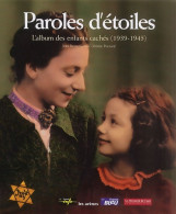 Paroles D'étoiles : L'album Des Enfants Cachés 1939-1945 (2002) De Jean-Pierre Guéno - Guerra 1939-45