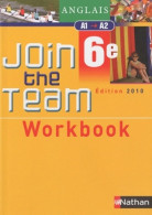 Join The Team 6e. Workbook (2010) De Collectif - 6-12 Años