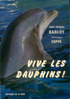 Vive Les Dauphins ! (1980) De Philippe Barloy - Animales