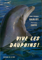 Vive Les Dauphins ! (1980) De Philippe Barloy - Tiere