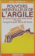 Pouvoirs Merveilleux De L'argile (1976) De Eric Nigelle - Gezondheid