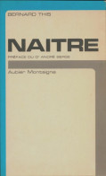 Naître (1972) De Bernard This - Psychology/Philosophy