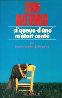 Si Queue D'âne M'était Conté (1976) De San-Antonio - Other & Unclassified