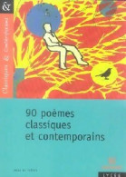 90 Poèmes Classiques Et Contemporains (2006) De Collectif - Other & Unclassified