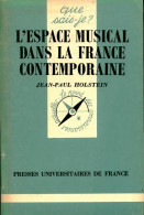 L'espace Musical Dans La France Contemporaine (1988) De Jean-Paul Holstein - Dizionari