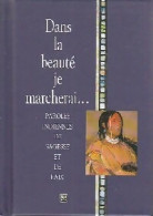 Dans La Beauté Je Marcherai... (1997) De Helen Exley - Psicología/Filosofía