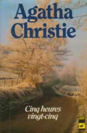 Cinq Heures Vingt-cinq (1982) De Agatha Christie - Sonstige & Ohne Zuordnung