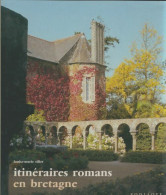 Itinéraires Romans En Bretagne Et Calvaires Bretons (1987) De Louise-Marie Tillet - Tourismus