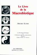 Le Livre De La Macrobiotique (1984) De Michio Kushi - Wissenschaft