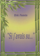 Si J'avais Su (0) De Eric Famin - Andere & Zonder Classificatie