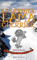 Le Dernier Lama Guerrier (2002) De Yogi Tchouzar-Pa - Sonstige & Ohne Zuordnung