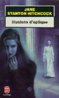 Illusions D'optique (1999) De Jane Stanton Hitchcock - Autres & Non Classés