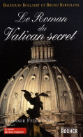 Le Roman Du Vatican Secret (2009) De Bruno Bartoloni - Godsdienst