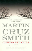 Chiens Et Loups (2006) De Martin Cruz Smith - Other & Unclassified