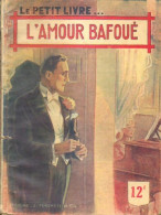 L'amour Bafoué (1949) De Michèle Brémont - Romantique