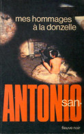 Mes Hommages à La Donzelle (1973) De San-Antonio - Other & Unclassified