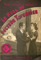 Le Noël Du Docteur Tavernier (1949) De Henry Dantrain - Romantik