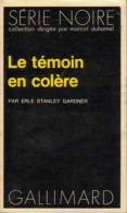 Le Témoin En Colère (1973) De Erle Stanley Gardner - Andere & Zonder Classificatie