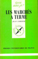 Les Marchés à Terme (1984) De J. Cordier - Economie