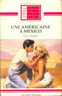 Une Américaine à Mexico (1992) De Tracy Sinclair - Romantik