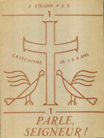 Parle, Seigneur ! Tome I (1969) De J. Colomb - Religion