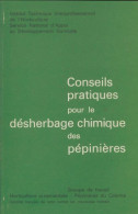 Conseils Pratiques Pour Le Désherbage Chimique Des Pépinières (1978) De Collectif - Nature