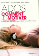Ados. Comment Les Motiver (2009) De Bruno Acker - Gesundheit